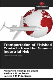 Transportation of Finished Products from the Manaus Industrial Hub
