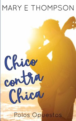 Chico contra Chica - Thompson, Mary E
