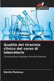 Qualità del tirocinio clinico del corso di laboratorio Qualità del tirocinio clinico del corso di laboratorio