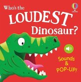 Noisy Pop-Up: Who's the Loudest Dinosaur?