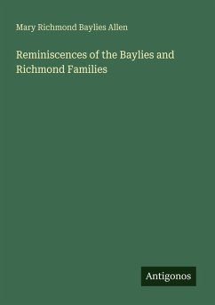 Reminiscences of the Baylies and Richmond Families - Allen, Mary Richmond Baylies