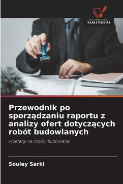 Cover Przewodnik po sporz¿dzaniu raportu z analizy ofert dotycz¿cych robót budowlanych