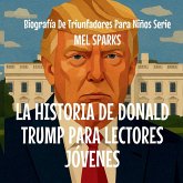 La Historia De Donald Trump Para Lectores Jóvenes