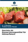 Garcinia als Konservierungsmittel für Hühnerfleisch