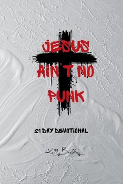 Jesus Ain't No Punk - Bradley, Kelly