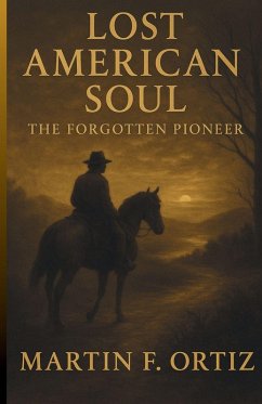 Lost American Soul - Ortiz, Martin F.
