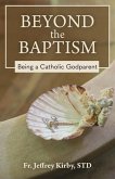 Beyond the Baptism Beyond the Baptism