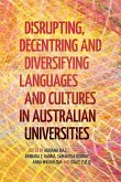 Disrupting, Decentring and Diversifying Languages and Cultures in Australian Universities
