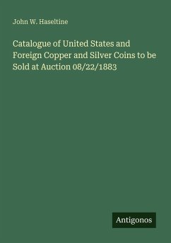 Cover Catalogue of United States and Foreign Copper and Silver Coins to be Sold at Auction 08/22/1883