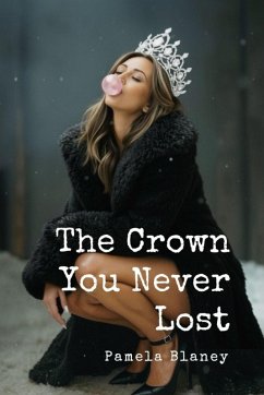 The Crown You Never Lost - Blaney, Pamela