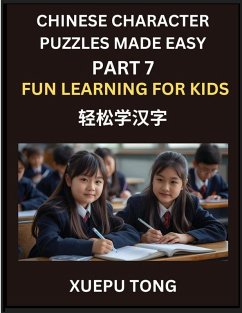 Cover Chinese Character Puzzles Made Easy (Part 7)- Chinese Characters Made Easy, Play, Learn, and Conquer HSK with Fun Puzzles