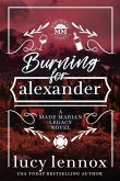 Burning for Alexander