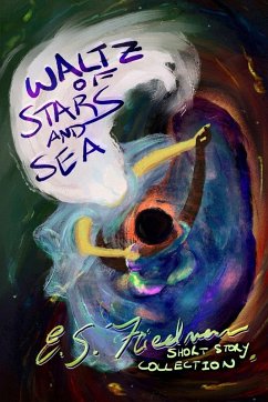 Waltz of Stars and Sea - Friedman, Elizabeth S.