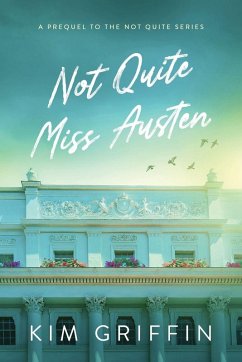 Cover Not Quite Miss Austen