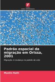 Padrão espacial da migração em Orissa, 2001