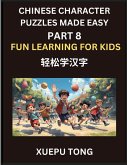 Chinese Character Puzzles Made Easy (Part 8)- Fun & Fast Chinese for Kids, Simple Steps, Playful Challenges, HSK All-Star Chinese Character Puzzles Made Easy (Part 8)- Fun & Fast Chinese for Kids, Simple Steps, Playful Challenges, HSK All-Star