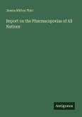 Report on the Pharmacopoeias of All Nations