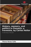 History, memory, and politics in Pessach: a travessia, by Carlos Heitor History, memory, and politics in Pessach: a travessia, by Carlos Heitor