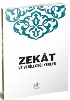 Zekat ve Verilecegi Yerler - Kolektif