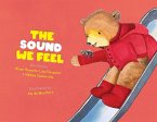 The Sound We Feel