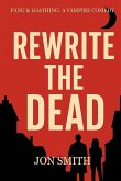Rewrite the Dead