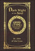 Dark Night of the Soul (Grand Type Collector's Edition) (Laminated Hardback with Jacket) Large Print Dark Night of the Soul (Grand Type Collector's Edition) (Laminated Hardback with Jacket) Large Print
