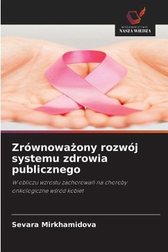 Zrównowa¿ony rozwój systemu zdrowia publicznego - Mirkhamidova, Sevara
