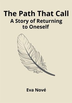 Cover The Path That Calls / A Story of Returning to Oneself