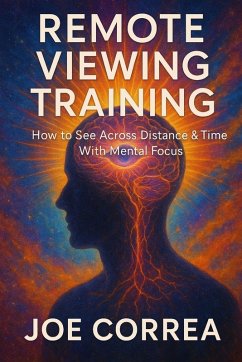 Remote Viewing Training - Correa, Joe