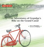 The Adventures of Grandpa's Bike on the Grand Canal/&#22823;&#36816;&#27827;&#36865;&#26469;&#29239;&#29239;&#30340;&#36710;