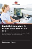 Radiothérapie dans le cancer de la tête et du cou