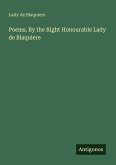 Poems. By the Right Honourable Lady de Blaquiere