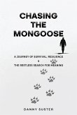 Chasing the Mongoose