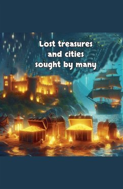 Lost treasures and cities sought by many - Max, Mat Lost treasures and cities sought by many - Max, Mat