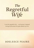 The Regretful Wife The Regretful Wife