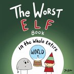 The Worst Elf Book in the Whole Entire World