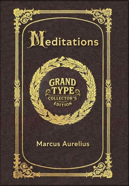 Meditations (Grand Type Collector's Edition) (Laminated Hardback with Jacket) Large Print Meditations (Grand Type Collector's Edition) (Laminated Hardback with Jacket) Large Print