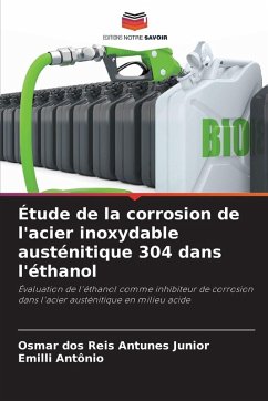 Cover Étude de la corrosion de l'acier inoxydable austénitique 304 dans l'éthanol