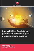 EnergyBidSim: Previsão de preços com base em IA para mercados do dia seguinte