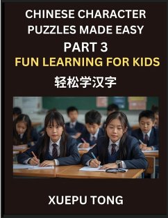 Cover Chinese Character Puzzles Made Easy (Part 3)- Mandarin Made Fun, HSK All-Levels Adventure, Playful Pathways to Chinese, Easy Steps, Big Fun, HSK Adventure for Kids