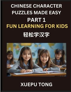 Cover Chinese Character Puzzles Made Easy (Part 1)- Fun Learning for Kids, Simple Steps to Mastery, Play & Learn Mandarin, HSK All Levels, Puzzles Kids Will Love