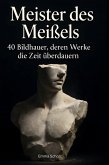 Meister des Meißels
