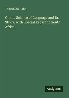 Cover On the Science of Language and its Study, with Special Regard to South Africa