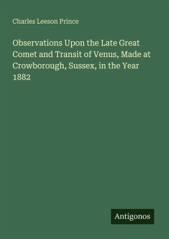 Cover Observations Upon the Late Great Comet and Transit of Venus, Made at Crowborough, Sussex, in the Year 1882