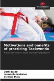 Motivations and benefits of practicing Taekwondo
