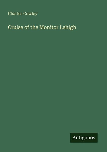 Cruise of the Monitor Lehigh Cruise of the Monitor Lehigh