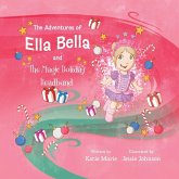 The Adventures of Ella Bella and the Magic Holiday Headband The Adventures of Ella Bella and the Magic Holiday Headband