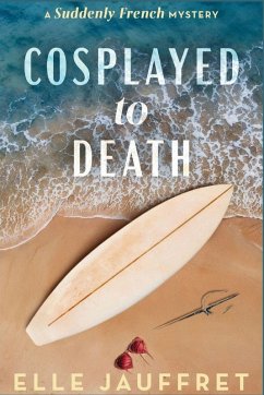 Cosplayed to Death - Jauffret, Elle
