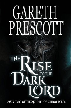 The Rise of the Dark Lord - Prescott, Gareth