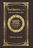 Incidents in the Life of a Slave Girl (Grand Type Collector's Edition) (Laminated Hardback with Jacket) Large Print